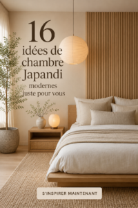 Une chambre moderne au style Japandi avec des éléments naturels et apaisants.