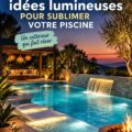 Éclairage élégant autour d'une piscine dans un jardin bien décoré