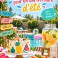Fête d'anniversaire estivale avec décoration colorée et rafraîchissante.